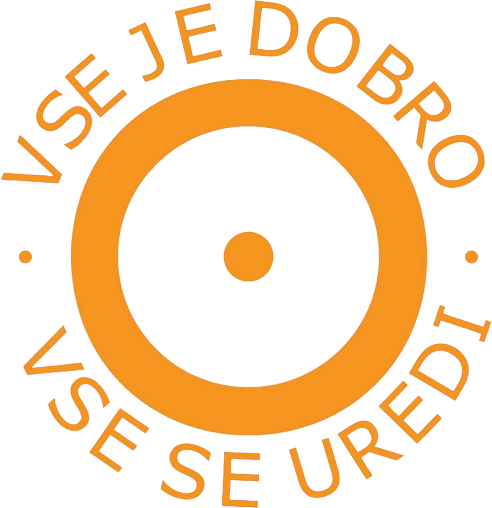Vse Je Dobro in Vse Se Uredi